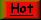 hot.gif (1029 bytes)